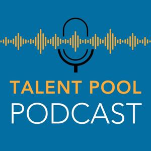 Talent Pool's Podcast