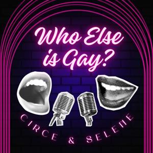 Who Else Is Gay?