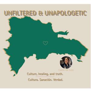 Unfiltered & Unapologetic with Caitlin Gil-Soto