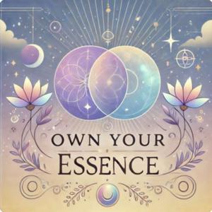 Own Your Essence