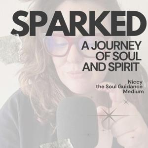 Sparked: A Journey of Soul and Spirit
