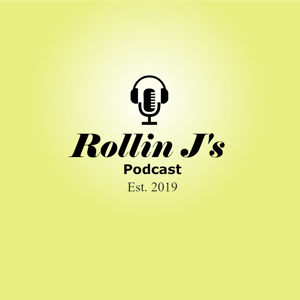 Rollin' J's Podcast