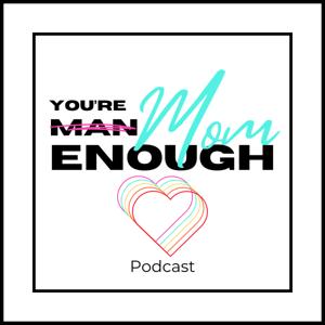 You're Mom Enough: Real Talk for Moms Ready to Rediscover Themselves
