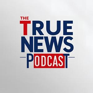The True News Podcast