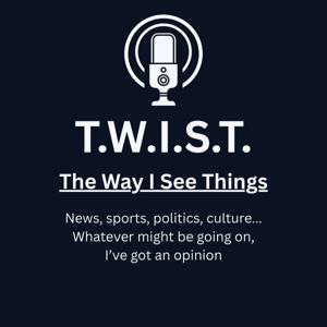 The Way I See Things - TWIST