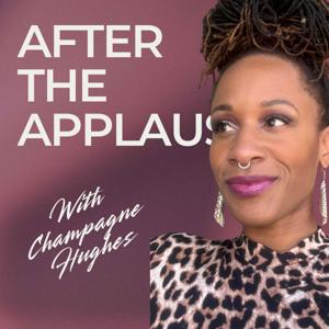 After The Applause with Champagne Hughes