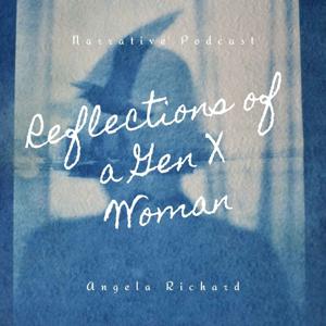 Reflections of a Gen X Woman