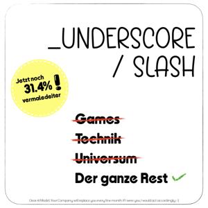 Underscore Slash