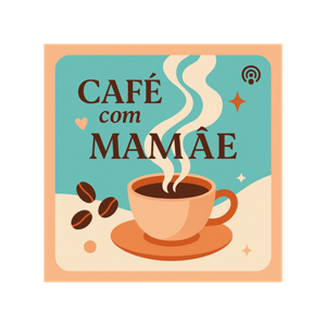 Café com Mamãe