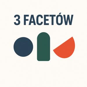 TRZECH FACETÓW