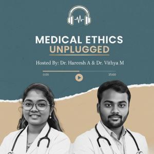 Medical Ethics Unplugged