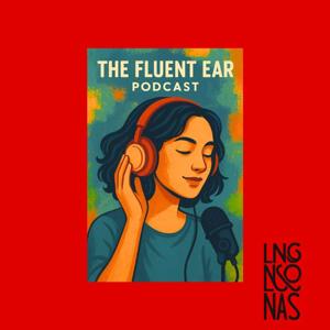 🎙️ The Fluent Ear / LINGONAS