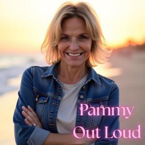 Pammy Out Loud