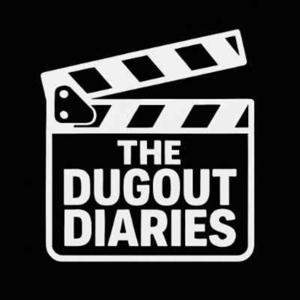 The DugOut Diaries