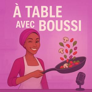 À Table avec Boussi
