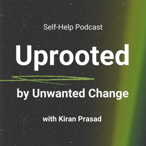 Uprooted by Unwanted Change