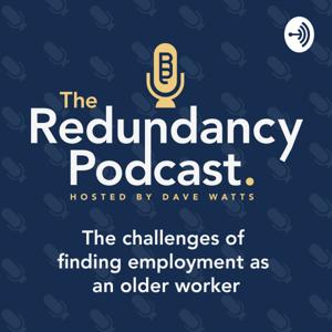 The Redundancy podcast by Dave Watts