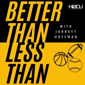 Better Than Less Than with Jarrett Hoffman
