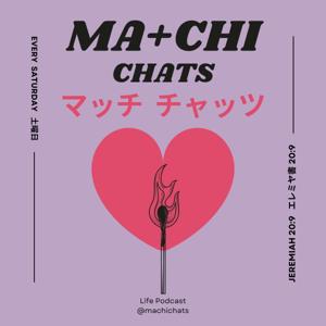 Ma+Chi Chats