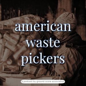 American Wastepickers