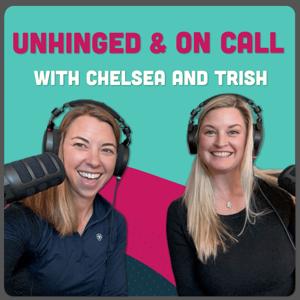 Unhinged and On Call