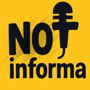 Not Informa Podcast