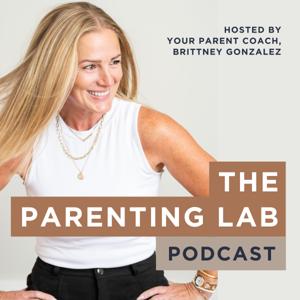 The Parenting Lab (Help for the Healing Parent)
