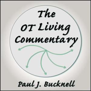 The Old Testament Living Commentary by Paul J. Bucknell (BFF)