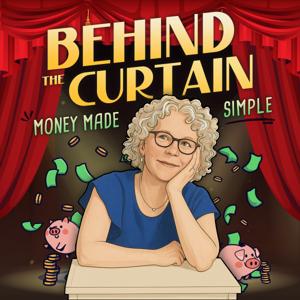 Behind The Curtain: Money Made Simple