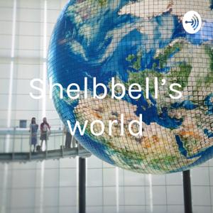 Shelbbell’s world