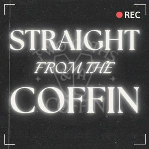 Straight From the Coffin