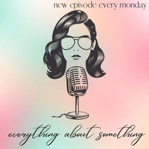 everything about something