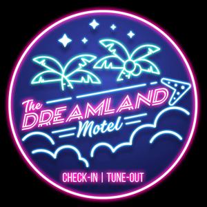The Dreamland Motel