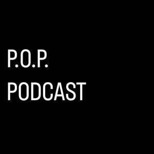 P.O.P. PODCAST