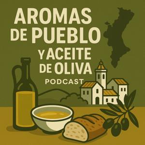 Aromas de Pueblo y Aceite de Oliva