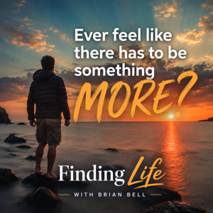 Finding LIFE with Brian Bell