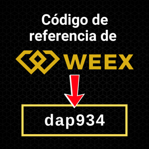 Código de referencia Weex: dap934 Hasta 30.000 USDT en bonos + 50% de descuento en comisiones
