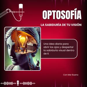 Optosofía: la sabiduría de tu visión