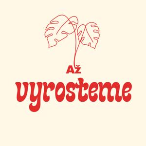 Až vyrosteme