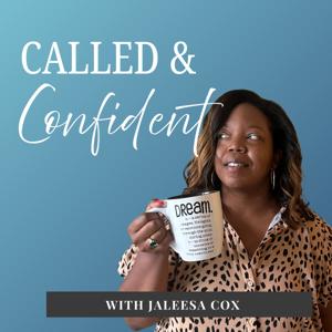 Called and Confident: Discover Your Gifts, Walk in Purpose and Move Forward