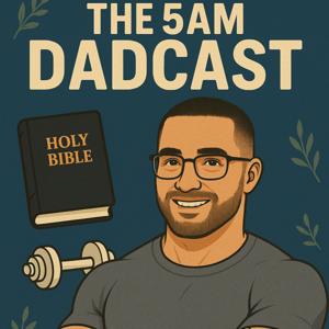 The 5am Dadcast