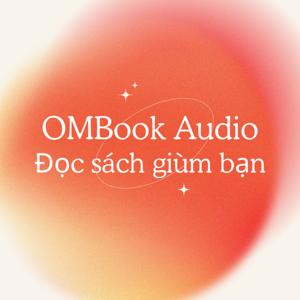 OMBook Audio - Đọc sách giùm bạn