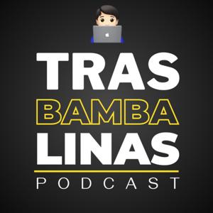 Tras Bambalinas Podcast