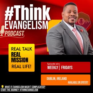 #ThinkEvangelism