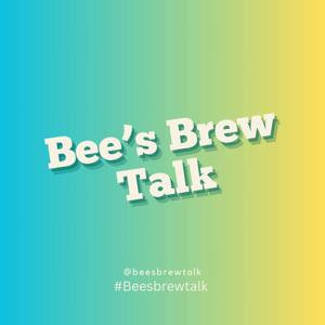 Bee's Brew Talk