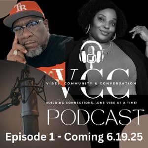 Vibes, Community & Conversation
