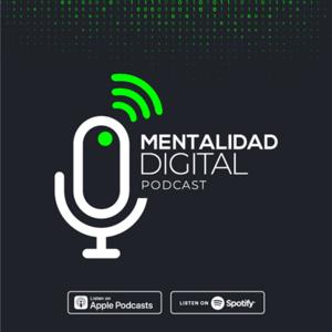 Mentalidad Digital Podcast