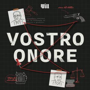 Vostro Onore - Storie di errori giudiziari by Will Media - Carlo Notarpietro