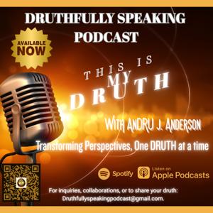 Druthfully Speaking Podcast