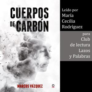 Cuerpos de carbón | Novela